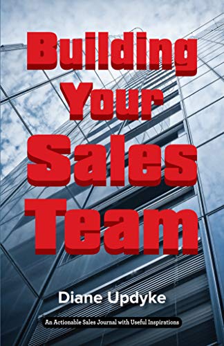 Building Your Sales Team: Beyond People, Process, and Technology - Epub + Converted Pdf